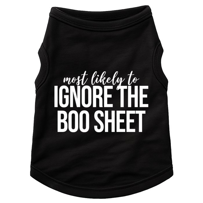 Most Likely To Ignore The Boo Sheet Halloween Funny Doggie Tank