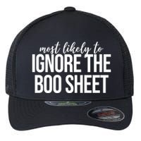 Most Likely To Ignore The Boo Sheet Halloween Funny Flexfit Unipanel Trucker Cap