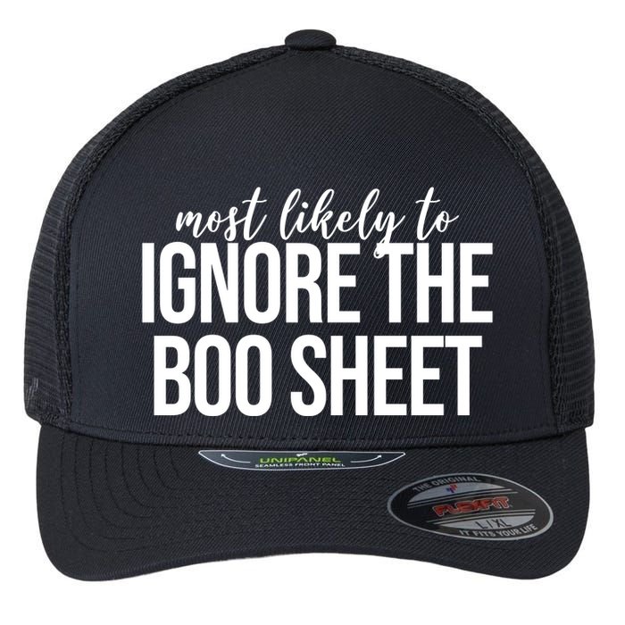 Most Likely To Ignore The Boo Sheet Halloween Funny Flexfit Unipanel Trucker Cap