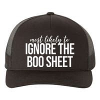 Most Likely To Ignore The Boo Sheet Halloween Funny Yupoong Adult 5-Panel Trucker Hat