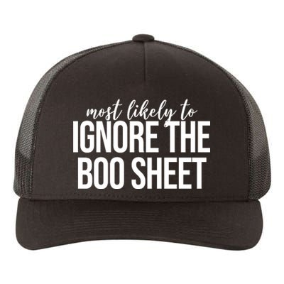 Most Likely To Ignore The Boo Sheet Halloween Funny Yupoong Adult 5-Panel Trucker Hat