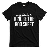 Most Likely To Ignore The Boo Sheet Halloween Funny T-Shirt