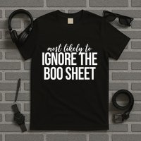 Most Likely To Ignore The Boo Sheet Halloween Funny T-Shirt