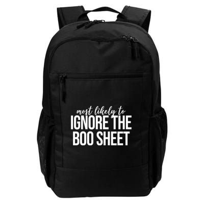 Most Likely To Ignore The Boo Sheet Halloween Funny Daily Commute Backpack