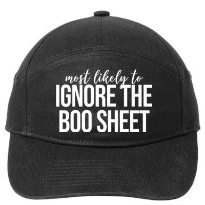 Most Likely To Ignore The Boo Sheet Halloween Funny 7-Panel Snapback Hat