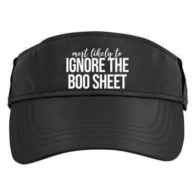 Most Likely To Ignore The Boo Sheet Halloween Funny Adult Drive Performance Visor