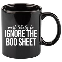 Most Likely To Ignore The Boo Sheet Halloween Funny 11oz C Handle Ceramic Mug