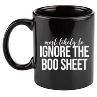 Most Likely To Ignore The Boo Sheet Halloween Funny 11oz C Handle Ceramic Mug