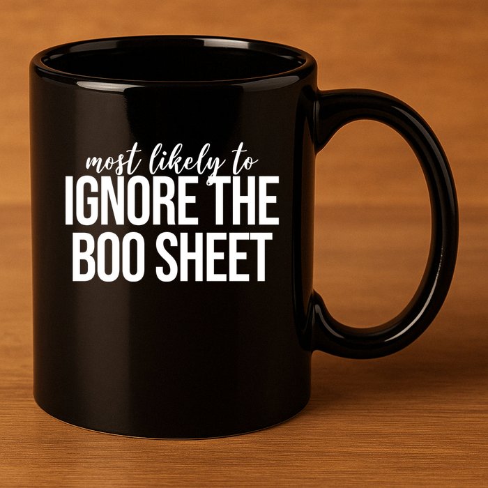 Most Likely To Ignore The Boo Sheet Halloween Funny 11oz C Handle Ceramic Mug