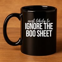 Most Likely To Ignore The Boo Sheet Halloween Funny 11oz C Handle Ceramic Mug