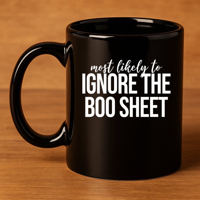 Most Likely To Ignore The Boo Sheet Halloween Funny 11oz C Handle Ceramic Mug