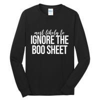 Most Likely To Ignore The Boo Sheet Halloween Funny Tall Long Sleeve T-Shirt