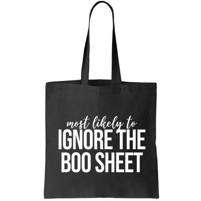 Most Likely To Ignore The Boo Sheet Halloween Funny Bag