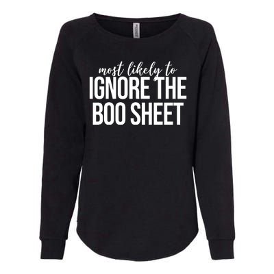 Most Likely To Ignore The Boo Sheet Halloween Funny Womens California Wash Sweatshirt