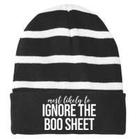 Most Likely To Ignore The Boo Sheet Halloween Funny Striped Beanie with Solid Band