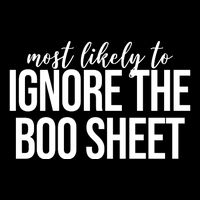 Most Likely To Ignore The Boo Sheet Halloween Funny Toddler Sweatshirt
