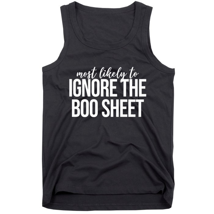 Most Likely To Ignore The Boo Sheet Halloween Funny Tank Top