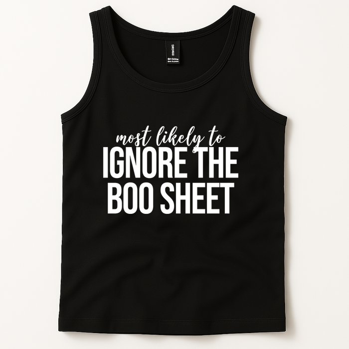 Most Likely To Ignore The Boo Sheet Halloween Funny Tank Top