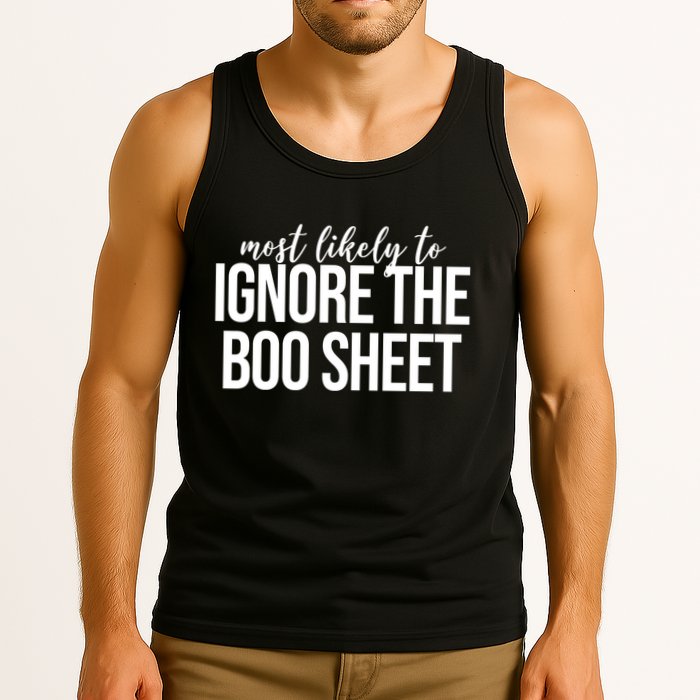 Most Likely To Ignore The Boo Sheet Halloween Funny Tank Top