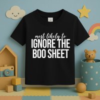 Most Likely To Ignore The Boo Sheet Halloween Funny Toddler T-Shirt