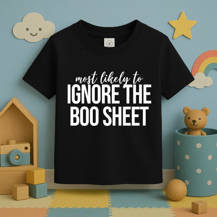 Most Likely To Ignore The Boo Sheet Halloween Funny Toddler T-Shirt