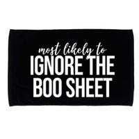 Most Likely To Ignore The Boo Sheet Halloween Funny Microfiber Hand Towel