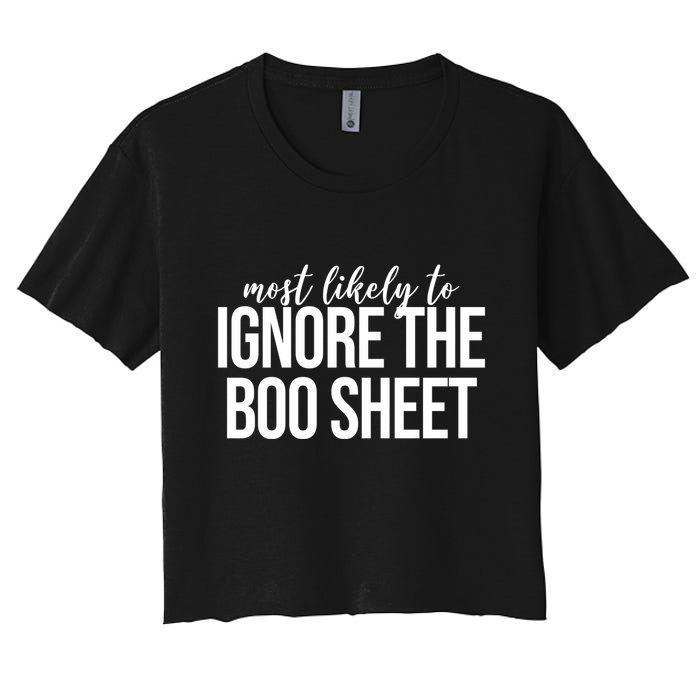Most Likely To Ignore The Boo Sheet Halloween Funny Crop Top