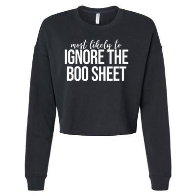 Most Likely To Ignore The Boo Sheet Halloween Funny Cropped Pullover Crew