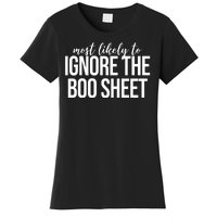 Most Likely To Ignore The Boo Sheet Halloween Funny Women's T-Shirt