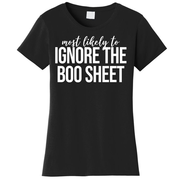 Most Likely To Ignore The Boo Sheet Halloween Funny Women's T-Shirt