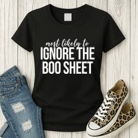 Most Likely To Ignore The Boo Sheet Halloween Funny Womens T-Shirt