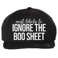 Most Likely To Ignore The Boo Sheet Halloween Funny Wool Snapback Cap