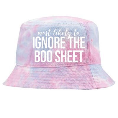 Most Likely To Ignore The Boo Sheet Halloween Funny Tie-Dyed Bucket Hat