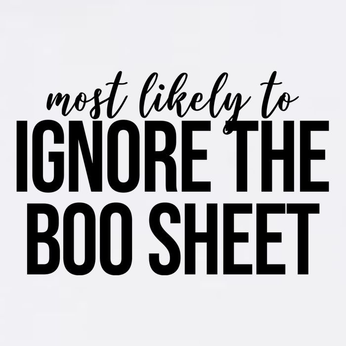 Most Likely To Ignore The Boo Sheet Halloween Funny Garment-Dyed Sweatshirt
