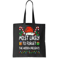 Most Likely To Forget The Hidden Presents Family Christmas Tote Bag