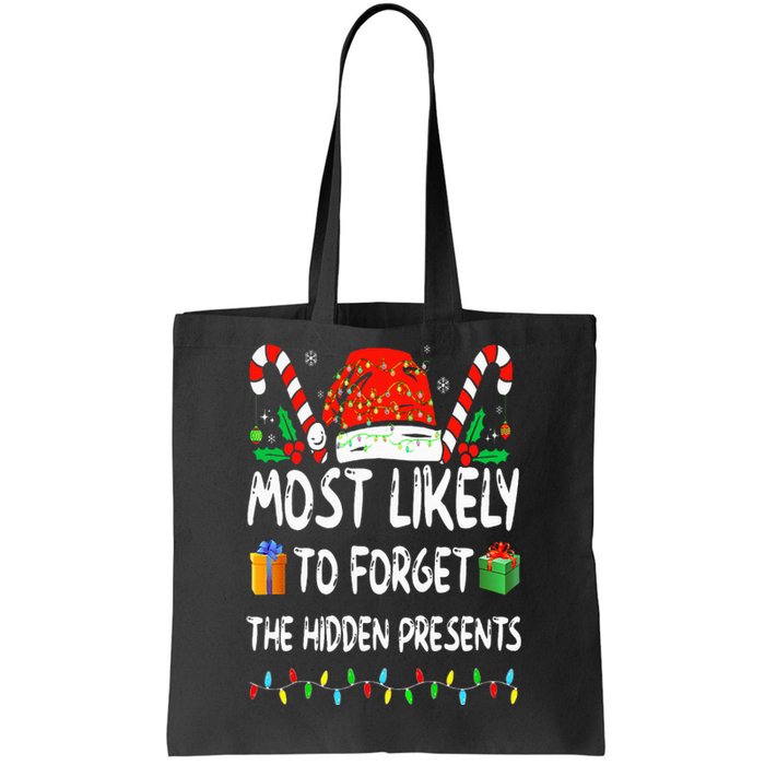 Most Likely To Forget The Hidden Presents Family Christmas Tote Bag