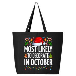 Most Likely To Decorate For Christmas In October Christmas 25L Jumbo Tote