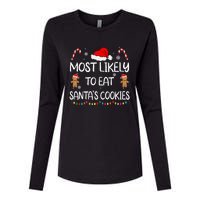 Most Likely To Eat Santas Cookies Family Christmas Matching Womens Cotton Relaxed Long Sleeve T-Shirt