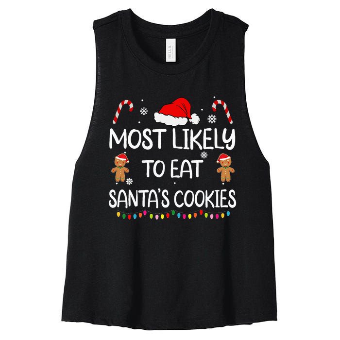 Most Likely To Eat Santas Cookies Family Christmas Matching Women's Racerback Cropped Tank