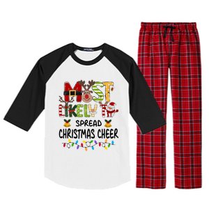 Most Likely To Spread Christmas Cheer Matching Christmas Gift Raglan Sleeve Pajama Set