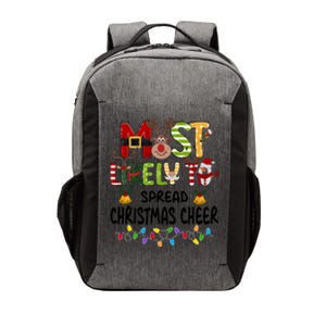 Most Likely To Spread Christmas Cheer Matching Christmas Gift Vector Backpack