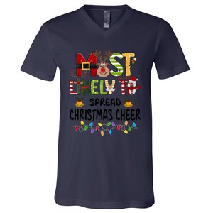 Most Likely To Spread Christmas Cheer Matching Christmas Gift V-Neck T-Shirt