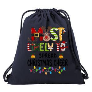 Most Likely To Spread Christmas Cheer Matching Christmas Gift Drawstring Bag