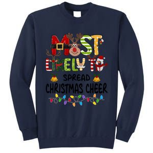 Most Likely To Spread Christmas Cheer Matching Christmas Gift Tall Sweatshirt