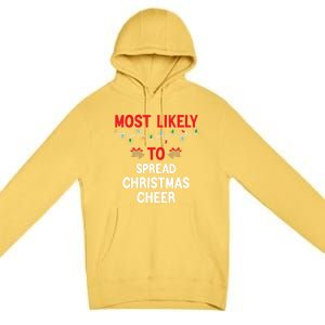 Most Likely To Spread Cheer Matching Family Christmas Gift Premium Pullover Hoodie