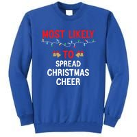 Most Likely To Spread Cheer Matching Family Christmas Gift Tall Sweatshirt