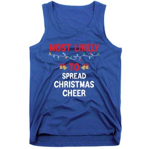 Most Likely To Spread Cheer Matching Family Christmas Gift Tank Top