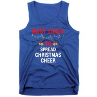 Most Likely To Spread Cheer Matching Family Christmas Gift Tank Top