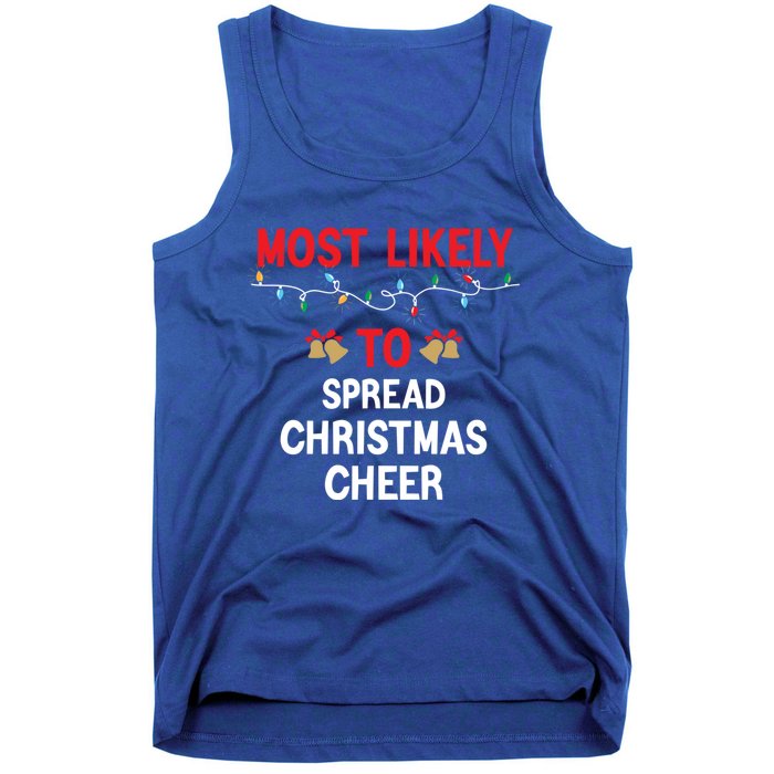 Most Likely To Spread Cheer Matching Family Christmas Gift Tank Top