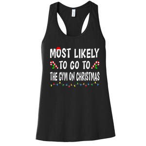 Most Likely To Go To The Gym On Christmas Family Xmas Funny Women's Racerback Tank